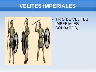 VELITES IMPERIALES TRÍO DE VELITES IMPERIALES SOLDADOS, 