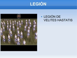 LEGIÓN LEGIÓN DE VELITES HASTATIS 