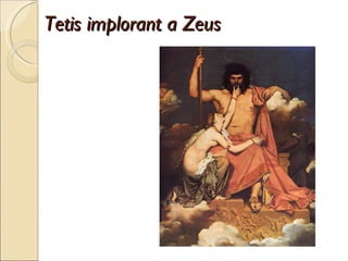 Tetis implorant a Zeus 