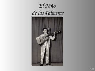 El Niño  de las Palmeras 