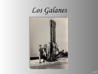 Los Galanes 