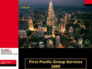 Complete Property Services First Pacific Group Services 2009 5.30 am 