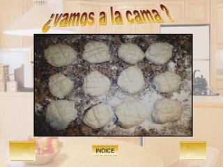 INDICE ¿vamos a la cama ? 