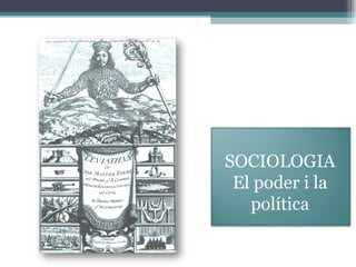 SOCIOLOGIA El poder i la política 