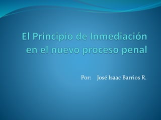 Por: José Isaac Barrios R.
 