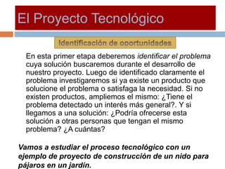 El Proyecto Tecnologico