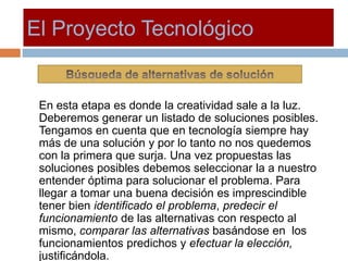 El Proyecto Tecnologico