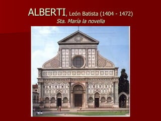 ALBERTI , León Batista (1404 - 1472) Sta. María la novella 