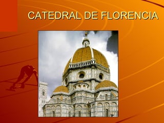 CATEDRAL DE FLORENCIA 