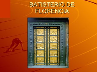 BATISTERIO DE FLORENCIA 