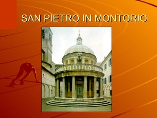 SAN PIETRO IN MONTORIO 