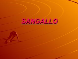 SANGALLO 
