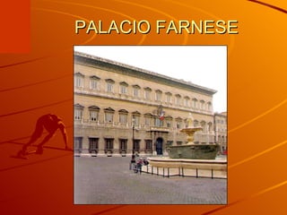 PALACIO FARNESE 