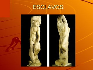 ESCLAVOS 