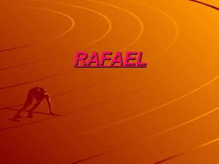 RAFAEL 