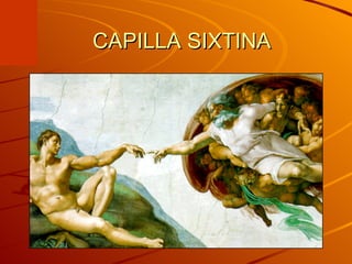 CAPILLA SIXTINA 