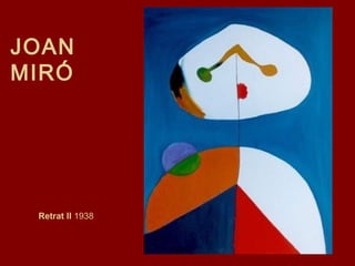 Retrat II  1938 JOAN MIRÓ   