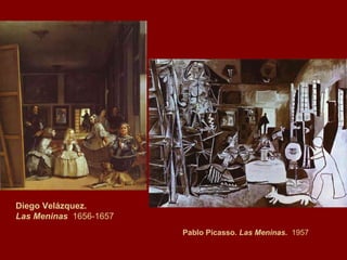 Pablo Picasso.  Las Meninas.   1957  Diego Velázquez.  Las Meninas  1656-1657  