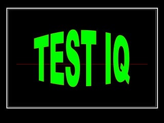 TEST IQ 
