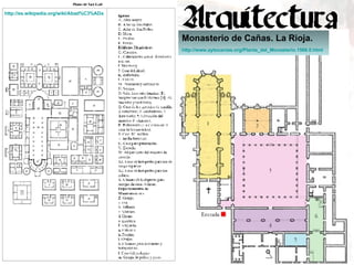 http :// es.wikipedia.org / wiki / Abad%C3%ADa   Monasterio de Cañas. La Rioja. http :// www.aytocanias.org / Planta_del_Monasterio .1566.0. html   