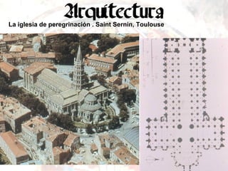 La iglesia de peregrinación . Saint Sernin, Toulouse 