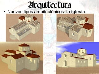 Nuevos tipos arquitectónicos:  la iglesia 