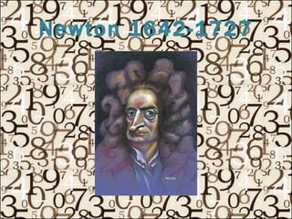 Newton 1642-1727 