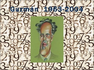 Guzmán  1963-2004 