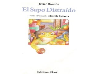 El sapo-distraido