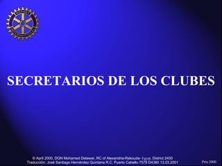 SECRETARIOS DE LOS CLUBES 