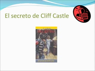El secreto de Cliff Castle 