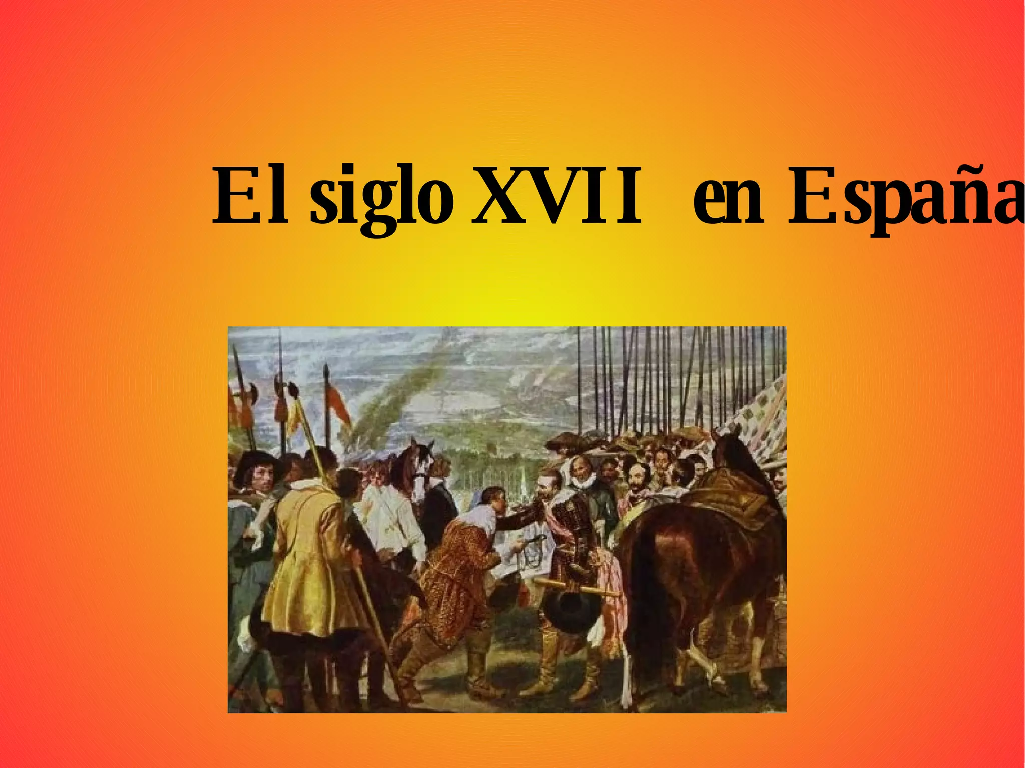 El siglo XVII en España PPT