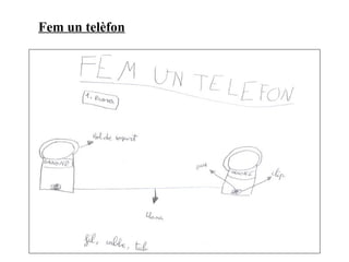 Fem un telèfon 