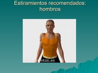 Estiramientos recomendados: hombros 