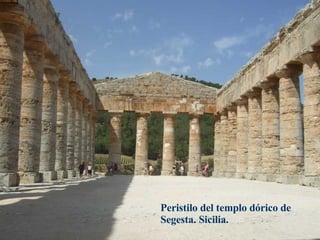 Peristilo del templo dórico de Segesta. Sicilia. 