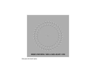 Click para otra ilusión óptica 