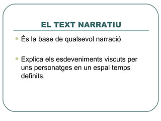 El Text Narratiu | PPT