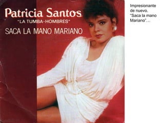 Impresionante de nuevo. “Saca la mano Mariano”… 