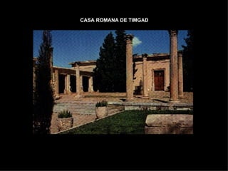 CASA ROMANA DE TIMGAD 