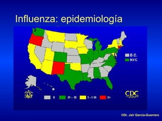 Influenza: epidemiología ©Dr. Jair García-Guerrero