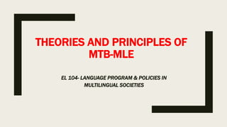 Theories and Principles of MTB-MLE