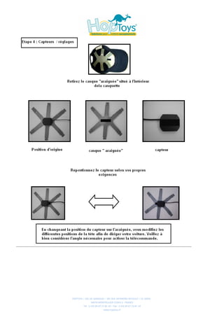 HOPTOYS – ZAC DE GAROSUD – 381 RUE RAYMOND RECOULY – CS 10042
                34078 MONTPELLIER CEDEX 3 - FRANCE
        Tél. :(+33) 04 67 13 81 10 – Fax : (+33) 04 67 13 81 14
                           www.hoptoys.fr
 