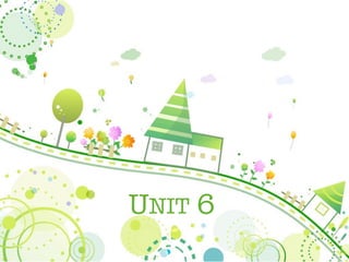 UNIT 6
 