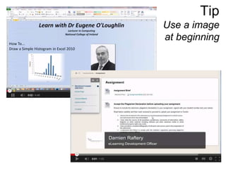 Tip
Use a image
at beginning
 