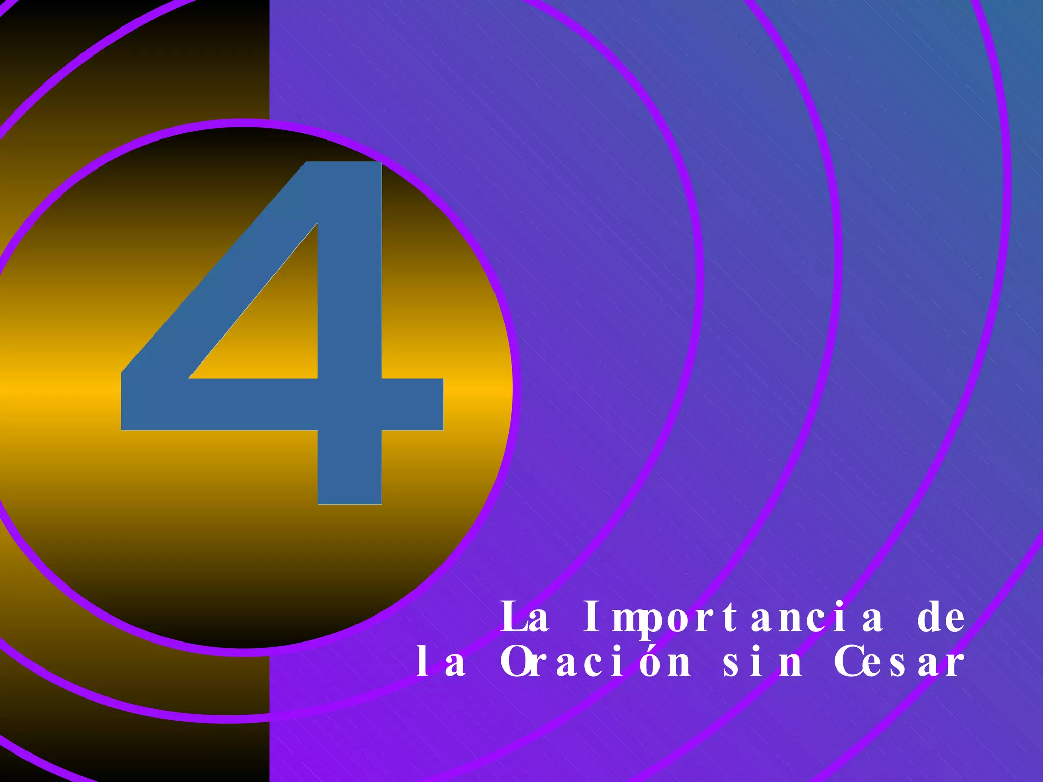 4 La Importancia de la Oración sin Cesar