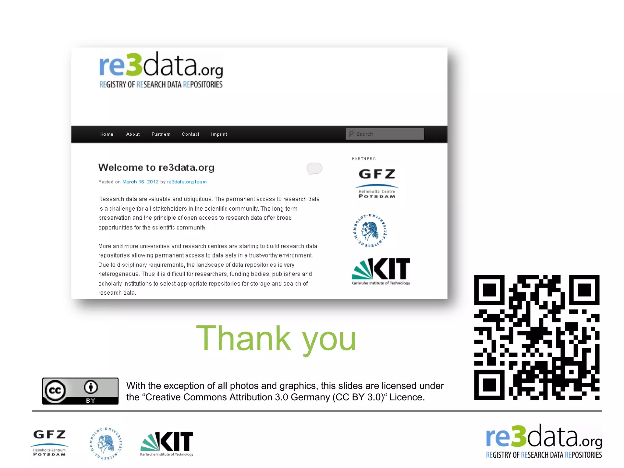 Thank you
With the exception of all photos and graphics, this slides are licensed under
the “Creative Commons Attribution 3.0 Germany (CC BY 3.0)“ Licence.
 