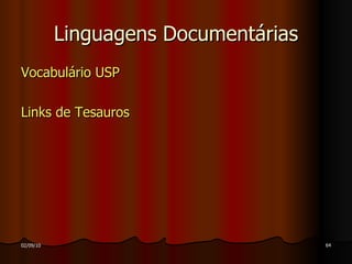 Linguagens Documentárias Vocabulário USP Links de Tesauros 