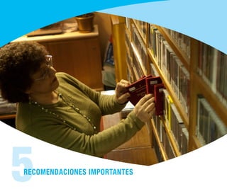 5RECOMENDACIONES IMPORTANTES
 