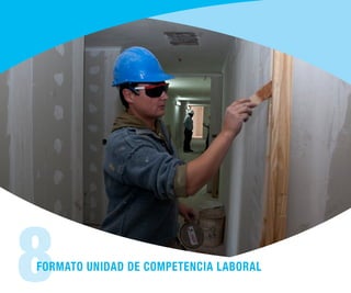 8FORMATO UNIDAD DE COMPETENCIA LABORAL
 