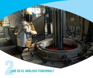 5
GUÍA DE APOYO PARA LA ELABORACIÓN DEL ANÁLISIS FUNCIONAL2¿QUÉ ES EL ANÁLISIS FUNCIONAL?
 